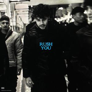 Rush You (Explicit)