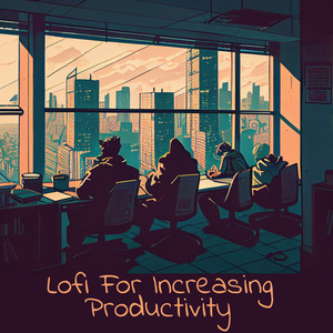 Lofi for Increasing Productivity