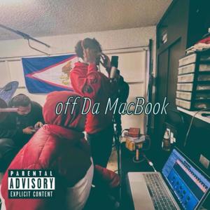 Off Da Macbook (Explicit)