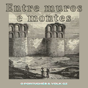 Entre muros e montes (Intro)