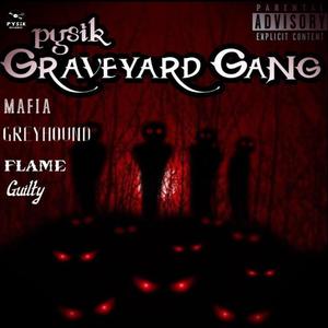 Graveyard Gang(with Flame Music 7, Anshul aryan & Guilt Musix) (Explicit)