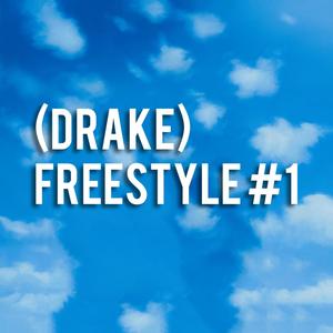 Freestyle #1 (Explicit)
