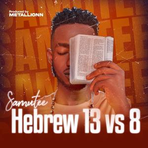 Hebrew 13 vs 8