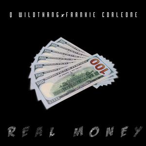 Real Money (feat. Frankie Corleone) [Explicit]