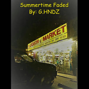 Summertime Faded (Explicit)