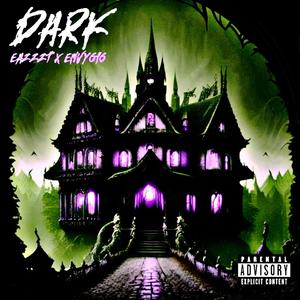 Dark (feat. envy616)