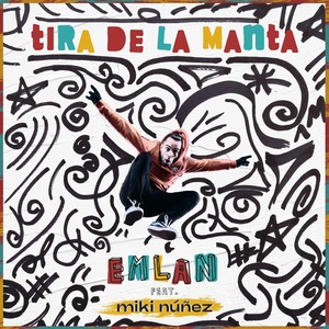 Tira de la Manta (feat. Miki Núñez)