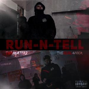 Run N' Tell (feat. TheReal4Nick) (Explicit)