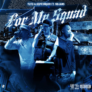 For My Squad (feat. 98jams) [Explicit]