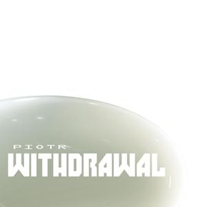 Withdrawal