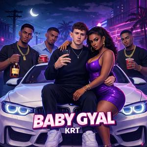 Baby Gyal (Explicit)