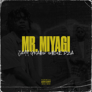 Mr. Miyagi (Explicit)