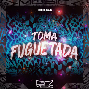 Toma Fuguetada (Explicit)
