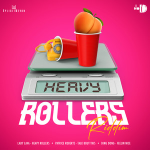 Heavy Rollers Riddim