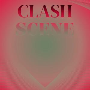 Clash Scene