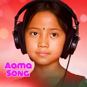 Aama Song