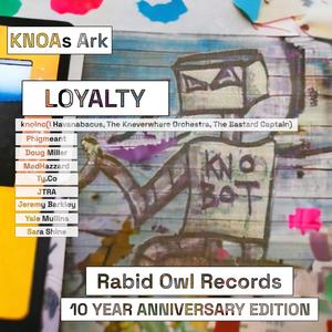 LOYALTY (10 YEAR ANNIVERSARY EDITION) [Explicit]