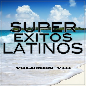 Super Exitos Latinos, Vol. 8