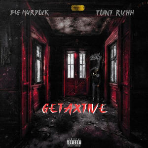 Getaxtive (feat. Point Richh) [Explicit]