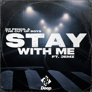 Stay With Me Ft. Jemz