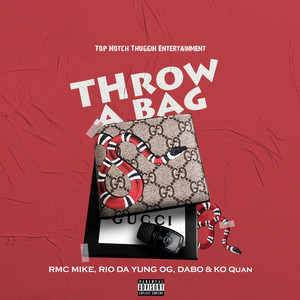 Throw A Bag (Explicit)