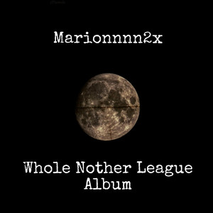 Whole Nother League Album (Explicit)