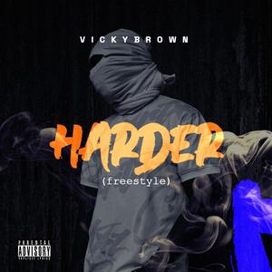 Harder (freestyle) [Explicit]