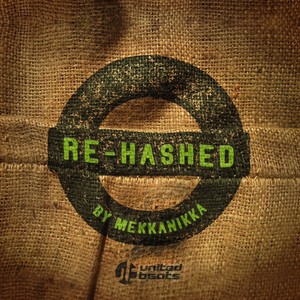 Re-Hashed - Compiled by Mekkanikka