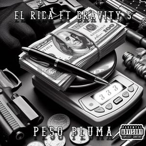 PESO PLUMA (feat. Gravity-S) (Explicit)