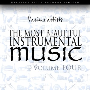 The Most Beautiful Instrumental Music Vol 4