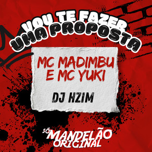 Vou Te Fazer uma Proposta (Explicit)