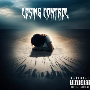 Losing Control (Explicit)