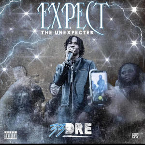 Expect The Unexpected (Explicit)