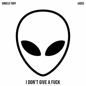 I Don't Give A **** (feat. JADED) [Explicit]