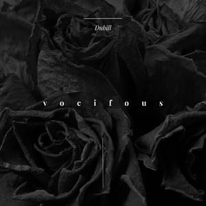 Vociferous (Explicit)