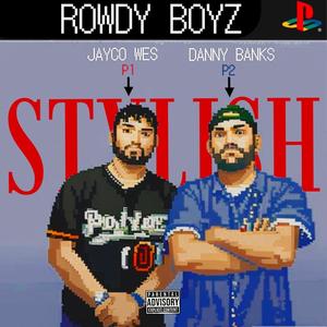 STYLISH (feat. Jayco Wes & Danny Banks) (Explicit)