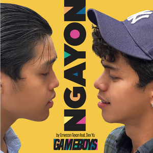 Ngayon (From "Gameboys")