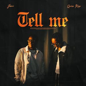 Tell Me (feat. Qairo Keyz)
