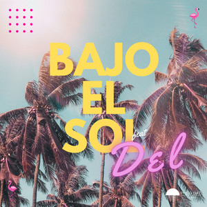 Bajo El Sol
