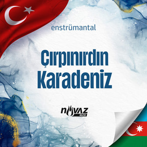 Çırpınırdın Karadeniz (Enstrümantal)