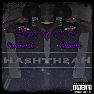 Fashion Week (feat. Shun1k) [Explicit]