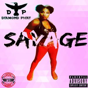 Savage (Explicit)