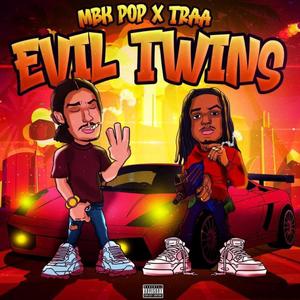 EVIL TWINS (feat. Traa) [Explicit]