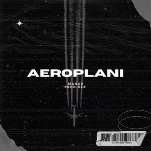 Aeroplani (feat. Dek)