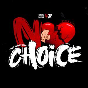 No Choice (Explicit)