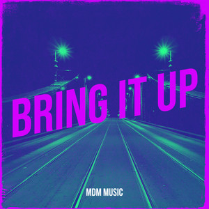 Bring It Up