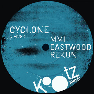 MML - Cyclone (Eastwood Remix)