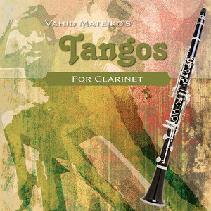 Vahid Matejko's Tangos for Clarinet