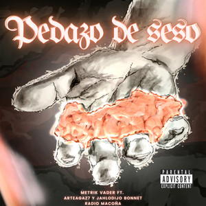 Pedazo de Seso (Explicit)