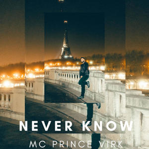 Never Know (Explicit)